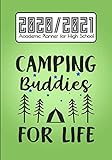  Camping Buddies For Life: 2020/2021 Academic Planner for High School I U.S. Student Planner I Time Table, Weekly, Grade Tracker, Projects, Notebook, ... Calendar + Holidays I Freshman Gift Idea