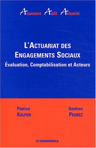 Télécharger L'actuariat des engagements sociaux : Evaluation, comptabilisation et acteurs livre En ligne
