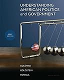 Understanding American Politics and Government, Brief Edition (2nd Edition)