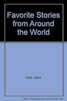 Favourite Stories From Around The World 0671064878 Book Cover