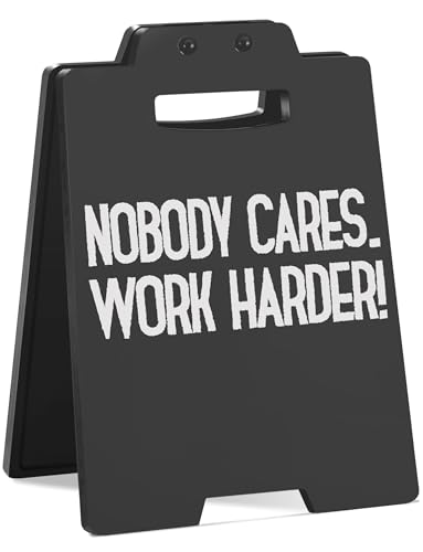 Funny Desk Sign - NOBODY CARES. WORK HARDER | Humorous Dark Humor Cubicle Decor | Sarcastic Office Desk Accessories for Women Men, Cool Things for My Office