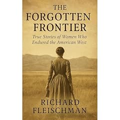 The Forgotten Frontier Audiolibro Por Richard Fleischman arte de portada