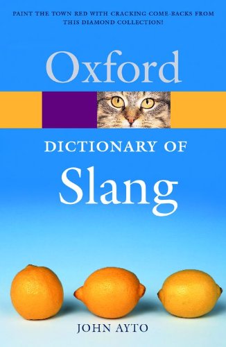The Oxford Dictionary of Slang (Oxford Quick Reference)