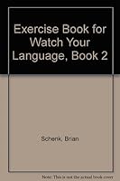 Exercise Book for Watch Your Language, Book 2 0842897089 Book Cover