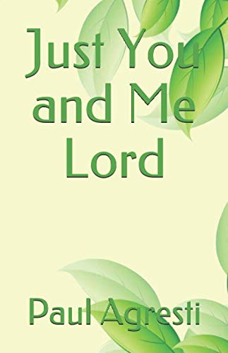 Just You and Me Lord: 30 Songs, 30 Poems