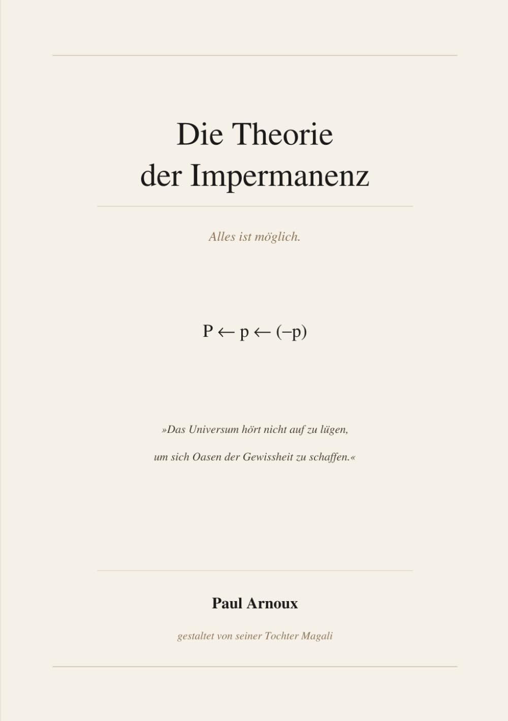 Die Theorie der Impermanenz: Alles ist möglich