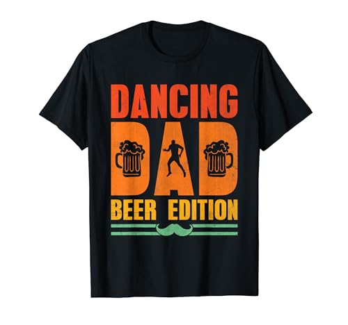 Dance Dad, divertido, bailarín, papá, amante de la cerveza Camiseta