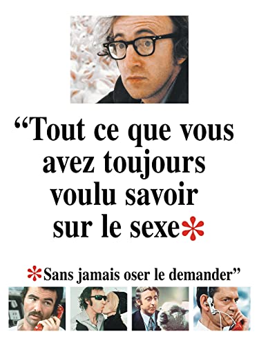 Tout ce que vous avez toujours voulu savoir sur le sexe (sans jamais oser le demander)