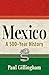 Mexico: A 500-Year History