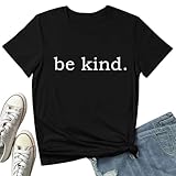 BLACKMYTH Women Be Kind Cute Graphic T-Shirt Funny Tops Black Medium