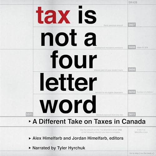 Tax Is Not a Four-Letter Word by Alex Himelfarb, Jordan Himelfarb - editor episode artwork