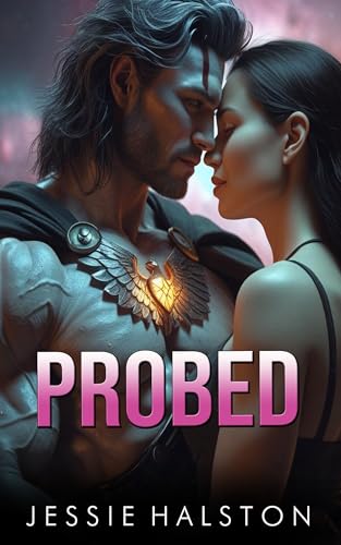 Probed : A Possessive Alien Warlord Fated Mates Romance (Mated Under Moons Book 1)