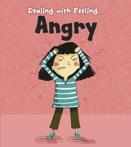 Angry (Dealing With Feeling...)