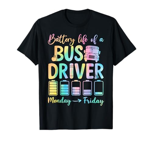 Battery Life of a Bus Driver T-Shirt