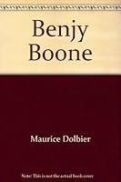 Benjy Boone;: A novel B0006BQE9E Book Cover