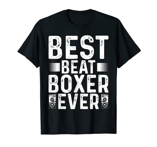 Il miglior Beatboxer di sempre: attrezzatura per il beatboxing Maglietta