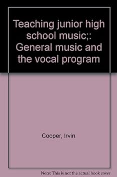 Hardcover Teaching junior high school music;: General music and the vocal program Book