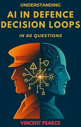 Understanding AI in Defense Decision Loops in 60 Questions
