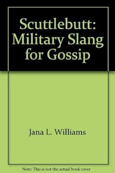Paperback Scuttlebutt: Military Slang for Gossip Book