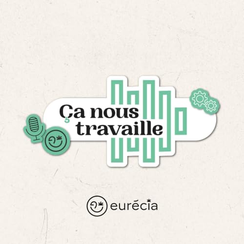 『&Ccedil;a nous travaille - Eur&eacute;cia M&eacute;dia』のカバーアート