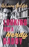  Looking for a Nerdy Daddy (Curious Series, Band 1)