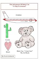 The Adventures Of Baby Cuz "A Trip To Arizona" 1511825154 Book Cover