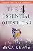 The Four Essential Questions: Choosing Spiritually Healthy Habits (The Shift Series)