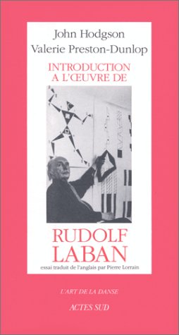 Introduction à l'oeuvre de Rudolf Laban