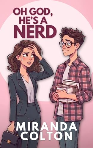  Oh God, He\'s a Nerd (English Edition)