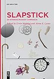 Slapstick: An Interdisciplinary Companion
