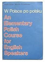 W Polsce po polsku: An elementary Polish course for English speakers 8301016973 Book Cover