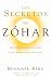 Los Secretos del Zóhar: Historias y Meditaciones para Despertar el Corazón (Spanish Edition)