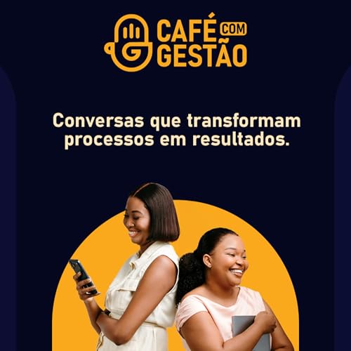 Caf&eacute; Com Gest&atilde;o | Podcast | S1 cover art