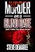 Murder on a Blind Date (Book 9 Dekker Cozy Mystery Series)
