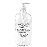 Dexsa Glass Soap Dispenser - Wash Your Hands and say Your Prayers Because Jesus and Germs are Everywhere | Holds 16oz of Liquid | Great for Kitchen, Laundry Room or Bathroom | Measures 7.5'' x 3''