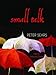 Small Talk: Selected Poems (Northwest Masters (Unnumbered))