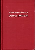 A Concordance to the Poems of Samuel Johnson (The Cornell Concordances) 0801407699 Book Cover