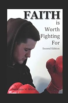 Paperback Faith is Worth Fighting For Book