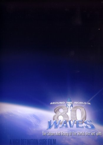 Amazon.com: Around The World In 80 Waves - Surf DVD : Movies & TV