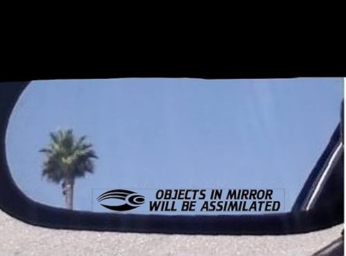 Objects in Mirror Will Be Assimilated - Decals Stickers