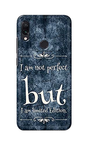 Image of Printed Hard Back Cover Case for Mi Redmi Note 7 | Mi Redmi Note 7 Pro | Mi Redmi Note 7S Back Cover (I Am Not Perfect I Am Limited Edition) -1803