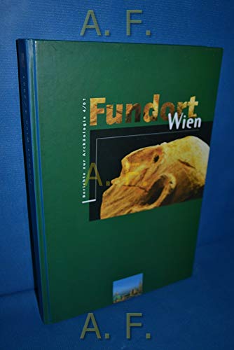 Fundort Wien: Berichte zur Archäologie, 4/2001
