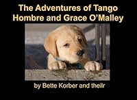 The Adventures of Tango Hombre and Grace O'Malley: Tango's Little Sister 1500160067 Book Cover