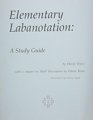 Labanotation Guide Study Guide for Elementary Labanotation : Amazon.in: Books