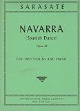  Sarasate, Pablo - Navarra (Spanish Dance), Op. 33 - Two Violins and Piano - International Music