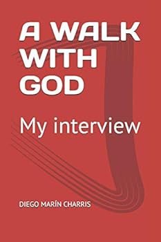 Paperback A Walk with God: My interview Book