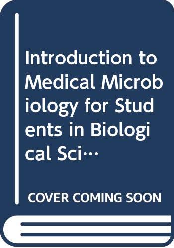 Introduction to Medical Microbiology for Students in Biological Sciences