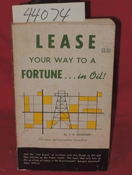 Paperback Lease Your Way to a Fortune in Oil! Book