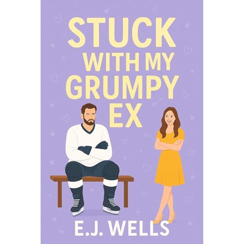 Stuck With My Grumpy Ex Audiolibro Por E.J. Wells arte de portada