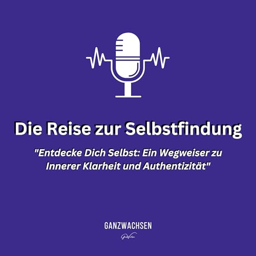 Die Reise zur Selbstfindung